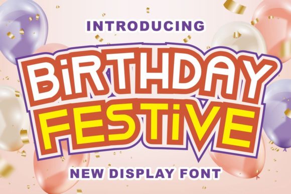Birthday Festive: A Bold Display Font That Actually Works