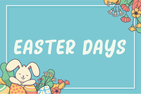 Easter Days: A Friendly Display Font for Digital Brands