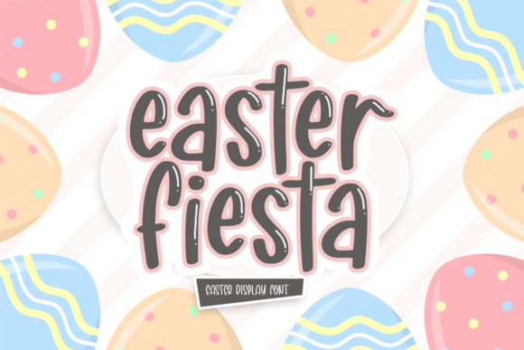 Easter Fiesta: A Playful Display Font for Digital Branding