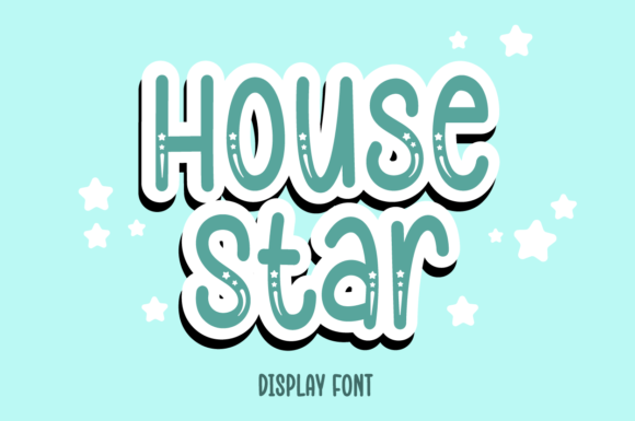 House Star: A Friendly Display Font for Digital Brand Moments