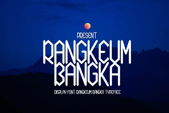 Rangkeum Bangka: A Bold Display Typeface for Handmade Labels & Printables
