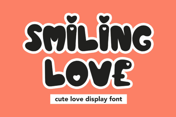 Smiling Love: A Bold Display Font That Elevates Digital Headlines