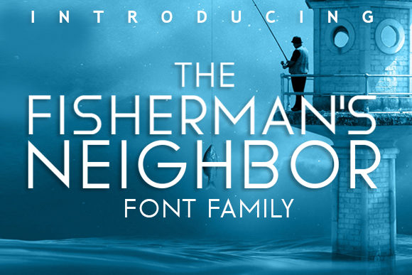 The Fisherman’s Neighbor: A Display Font That Makes Your Brand Feel Intentional