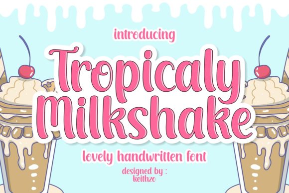 Tropicaly Milkshake: A Display Font That Lifts Your Digital Brand